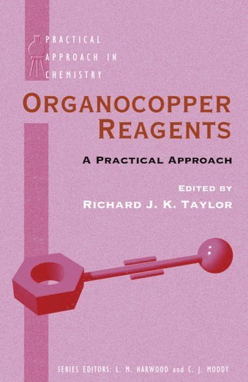 bokomslag Organocopper Reagents: A Practical Approach