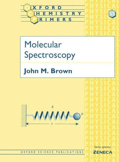John M. Brown - Molecular Spectroscopy, Häftad