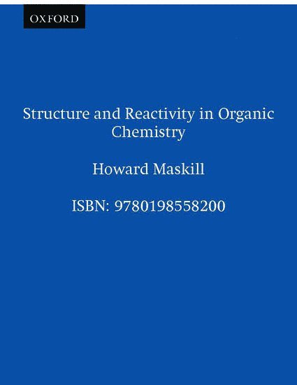 Structure and Reactivity in Organic Chemistry 1