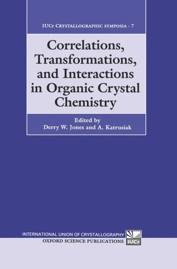 bokomslag Correlations, Transformations, and Interactions in Organic Crystal Chemistry