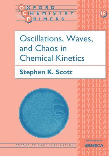 bokomslag Oscillations, Waves, and Chaos in Chemical Kinetics
