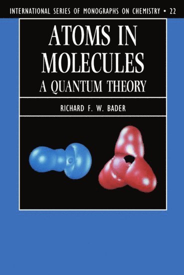 Bader - Atoms in Molecules, Häftad