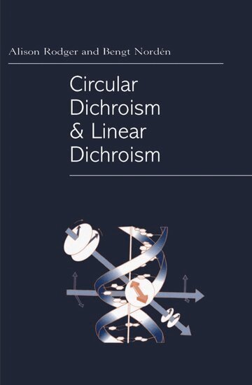 Alison Rodger, Bengt Nordén - Circular Dichroism and Linear Dichroism, Inbunden