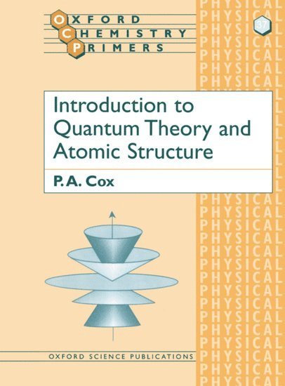 Introduction to Quantum Theory and Atomic Structure