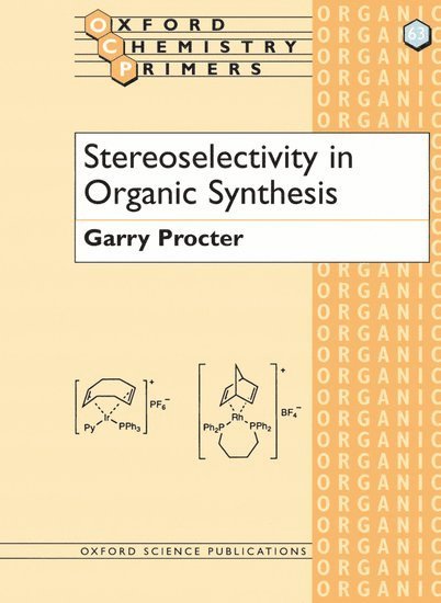 Stereoselectivity in Organic Synthesis 1