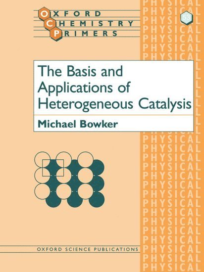 The Basis and Applications of Heterogeneous Catalysis 1