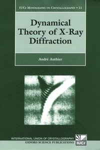 bokomslag Dynamical Theory of X-Ray Diffraction