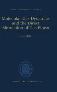 bokomslag Molecular Gas Dynamics and the Direct Simulation of Gas Flows