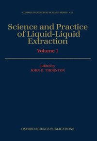 bokomslag Science and Practice of Liquid-Liquid Extraction: Volume 1