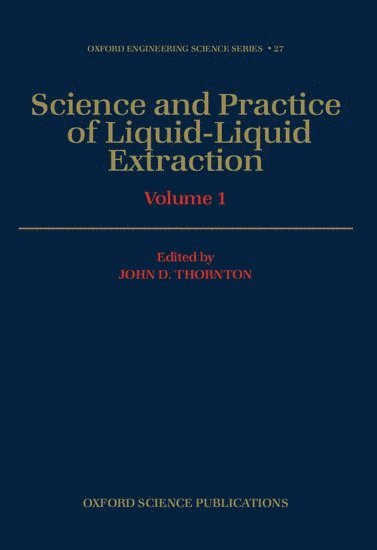 bokomslag Science and Practice of Liquid-Liquid Extraction: Volume 1