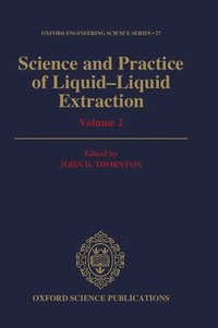 bokomslag Science and Practice of Liquid-Liquid Extraction: Volume 2
