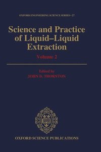 bokomslag Science and Practice of Liquid-Liquid Extraction: Volume 2
