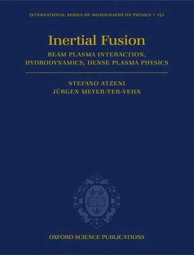 bokomslag The Physics of Inertial Fusion