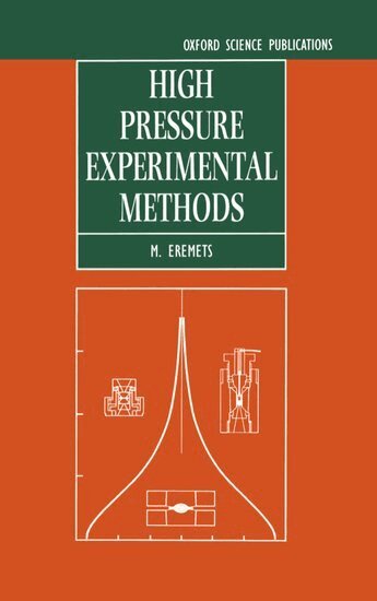 M. I. Eremets - High Pressure Experimental Methods, Inbunden