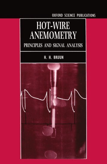 H. H. Bruun - Hot-wire Anemometry, Inbunden