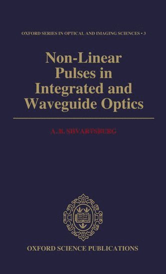 bokomslag Non-Linear Pulses in Integrated and Waveguide Optics