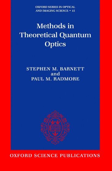 Methods in Theoretical Quantum Optics 1