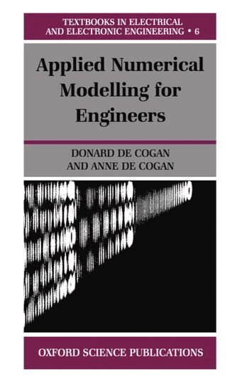 Donard de Cogan, Anne de Cogan - Applied Numerical Modelling for Engineers, Häftad