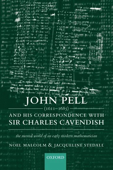 John Pell (1611-1685) and His Correspondence with Sir Charles Cavendish 1