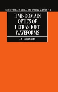bokomslag Time-domain Optics of Ultrashort Waveforms