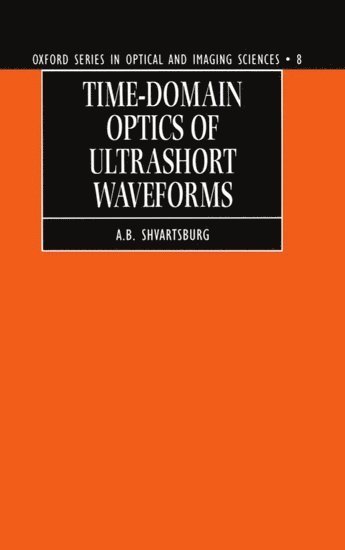 Time-domain Optics of Ultrashort Waveforms 1