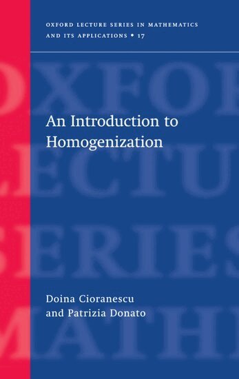 Doina Cioranescu, Patrizia Donato - An Introduction to Homogenization, Inbunden
