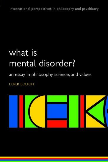 Derek Bolton - What is Mental Disorder?, Häftad