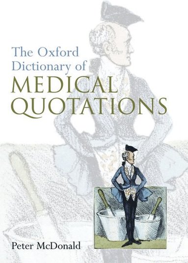 bokomslag Oxford Dictionary of Medical Quotations