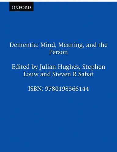 Julian Hughes, Stephen Louw, Steven R Sabat - Dementia, Inbunden