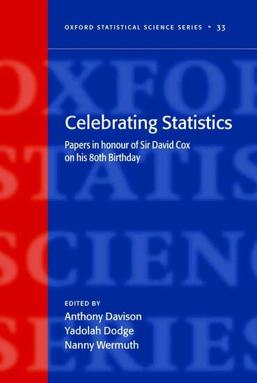A. C. Davison, Yadolah Dodge, N. Wermuth - Celebrating Statistics, Inbunden