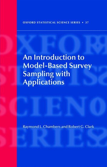 Ray Chambers, Robert Clark - An Introduction to Model-Based Survey Sampling with Applications, Inbunden