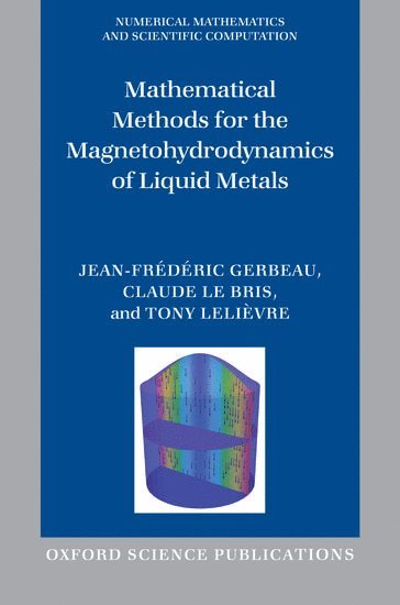 bokomslag Mathematical Methods for the Magnetohydrodynamics of Liquid Metals
