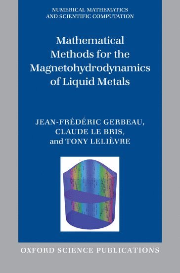 bokomslag Mathematical Methods for the Magnetohydrodynamics of Liquid Metals