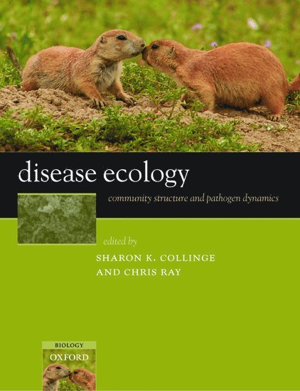 Sharon K. Collinge, Chris Ray, USA) Collinge, Sharon K. (Associate Professor, University of Colorado, USA) Ray, Chris (Research Associate, University of Colorado - Disease Ecology, Inbunden