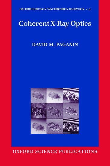 David Paganin - Coherent X-Ray Optics, Inbunden
