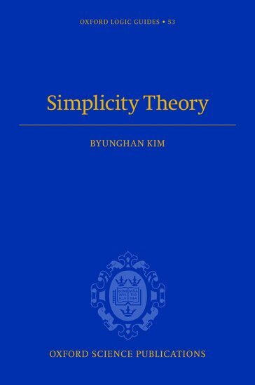 Byunghan Kim - Simplicity Theory, Inbunden