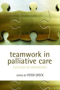 bokomslag Teamwork in Palliative Care