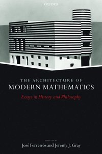 bokomslag The Architecture of Modern Mathematics