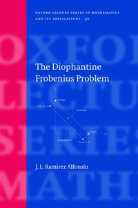 bokomslag The Diophantine Frobenius Problem