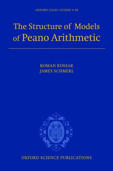 bokomslag The Structure of Models of Peano Arithmetic