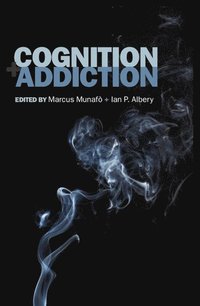 bokomslag Cognition and Addiction