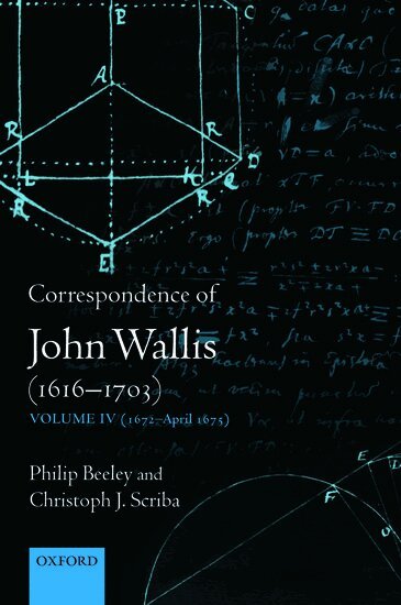 Philip Beeley, Christoph J. Scriba - Correspondence of John Wallis (1616-1703), Inbunden