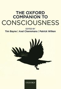 bokomslag The Oxford Companion to Consciousness