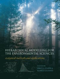 bokomslag Hierarchical Modelling for the Environmental Sciences