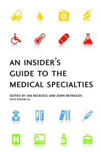 bokomslag An Insider's Guide to the Medical Specialties