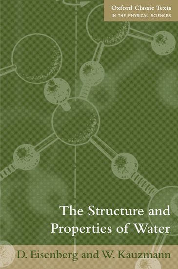 The Structure and Properties of Water 1