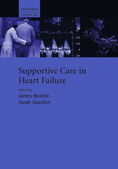 James Beattie - Supportive Care in Heart Failure, Inbunden