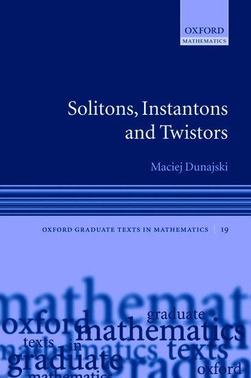 Maciej Dunajski - Solitons, Instantons, and Twistors, Häftad