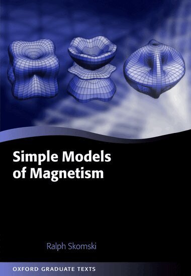 Ralph Skomski - Simple Models of Magnetism, Inbunden