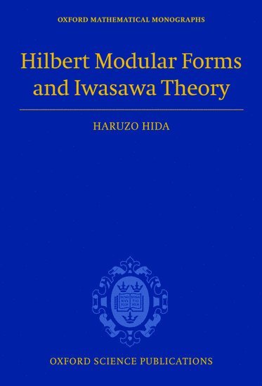 bokomslag Hilbert Modular Forms and Iwasawa Theory